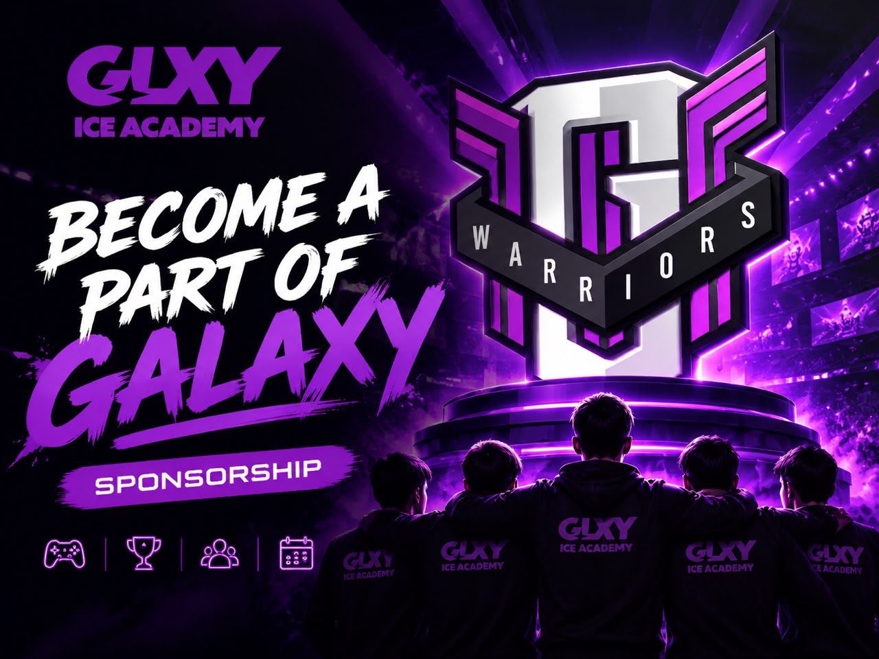 Become a part of Galaxy: sponsorship banner with the Galaxy Warriors crest and the team standing in GLXY Ice Academy jerseys